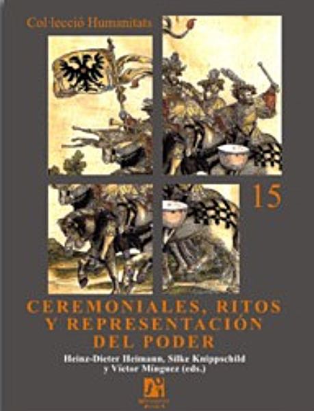Ceremoniales, ritos y representación del poder